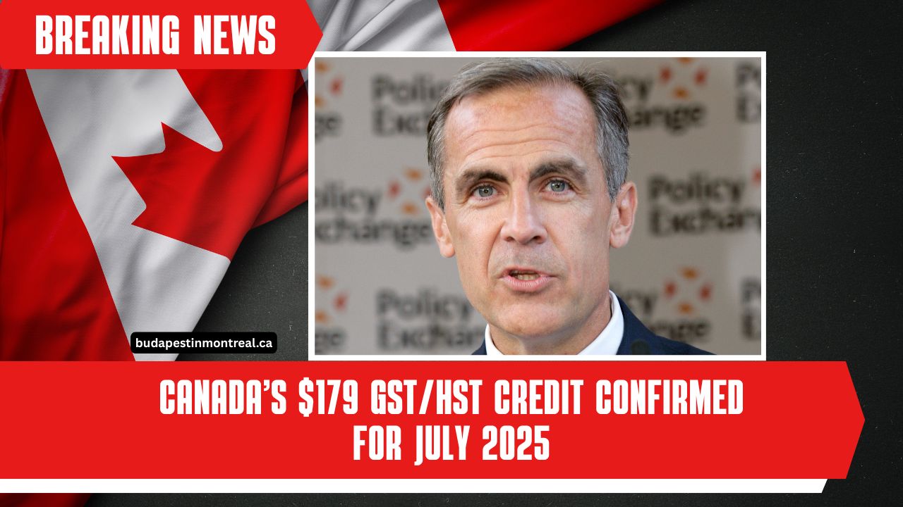 Canada’s $179 GST/HST Credit Confirmed For July 2025- Eligibility And Payment Details